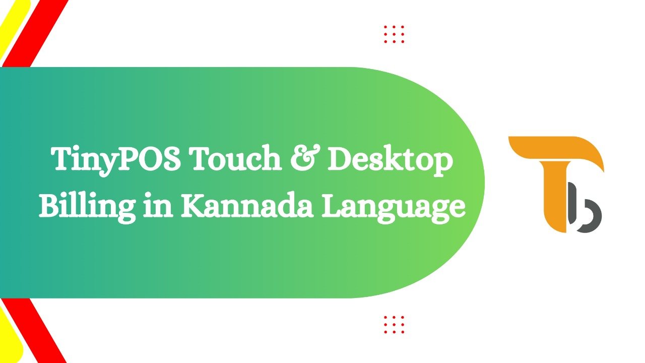 TinyPOS Software Touch & Desktop Billing in Kannada Language.